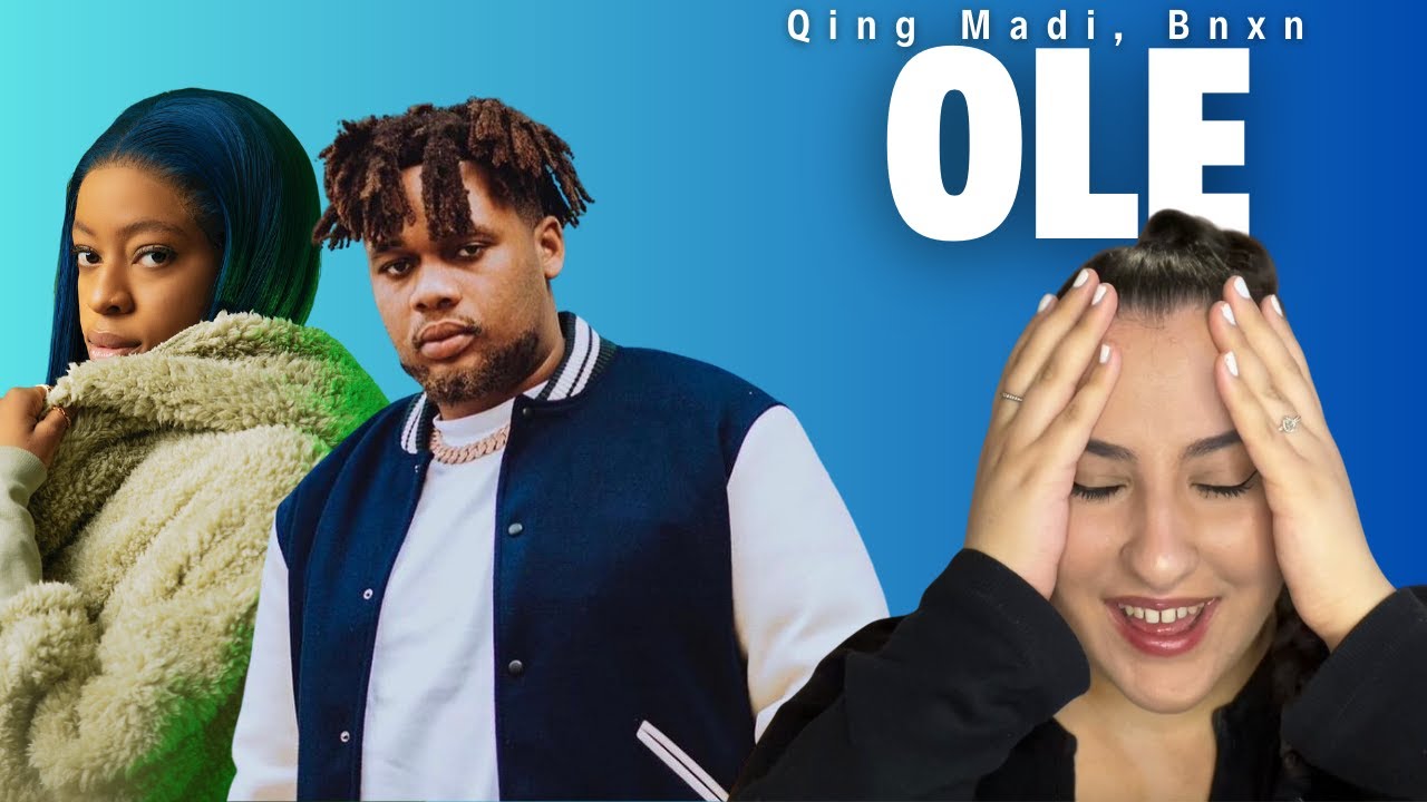 Qing Madi ft Bnxn - Ole / Just Vibes Reaction