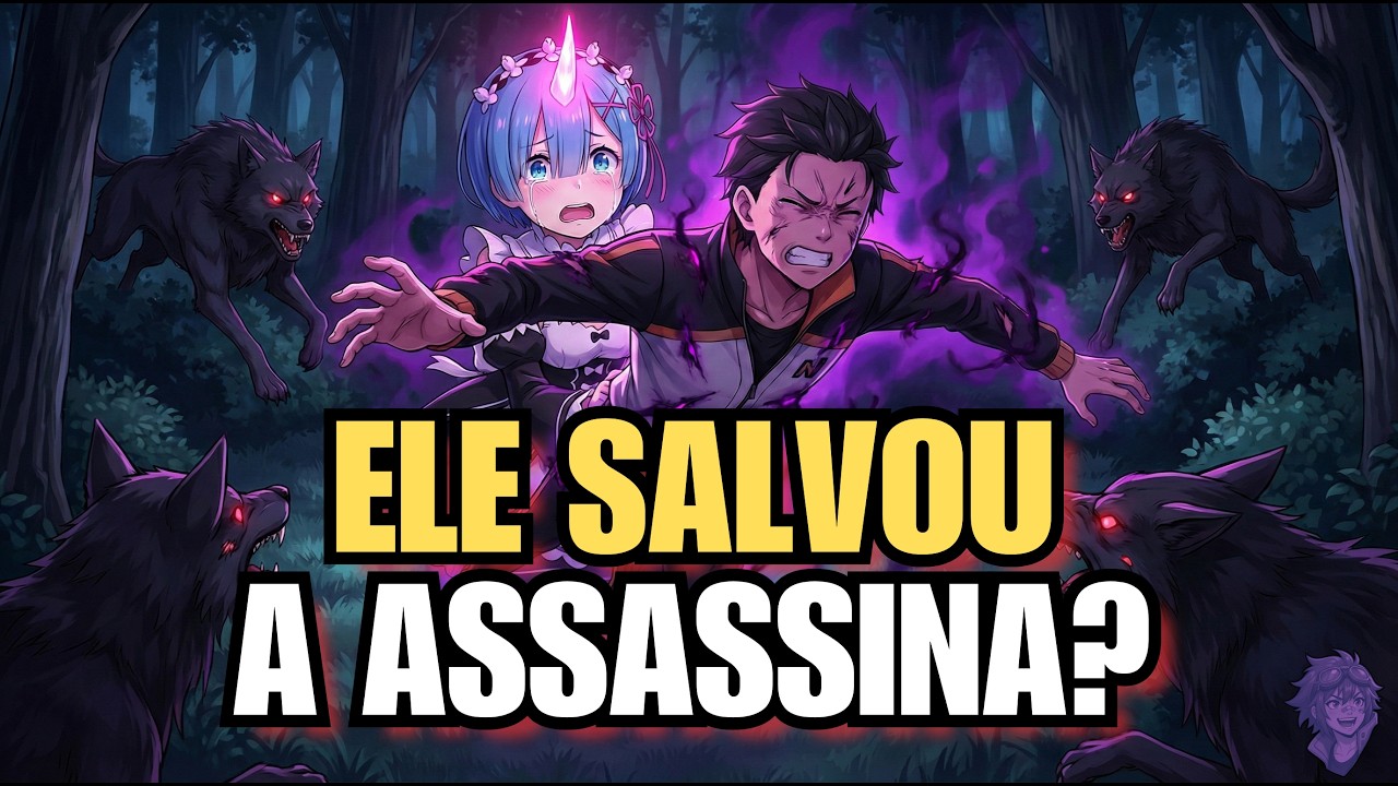 Ele Salvou a Própria Assassina? | Re:Zero Light Novel (Vol.3)