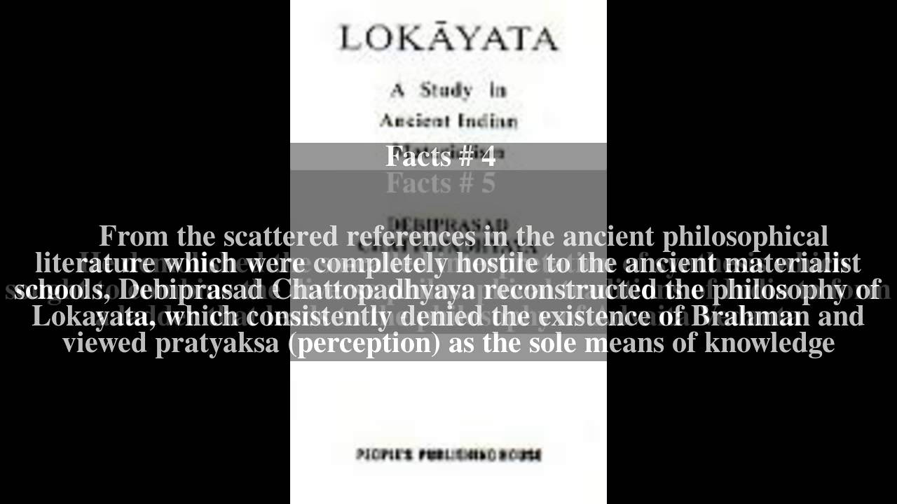 Lokayata: A Study in Ancient Indian Materialism Top # 6 Facts