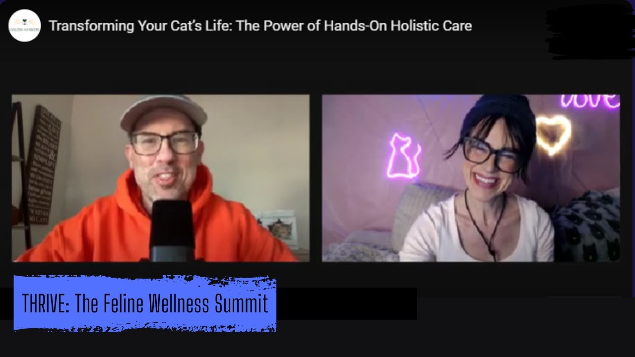 Thrive: The Feline Wellness Summit - Discover Powerful Hands-On Holistic Cat Care Secrets!