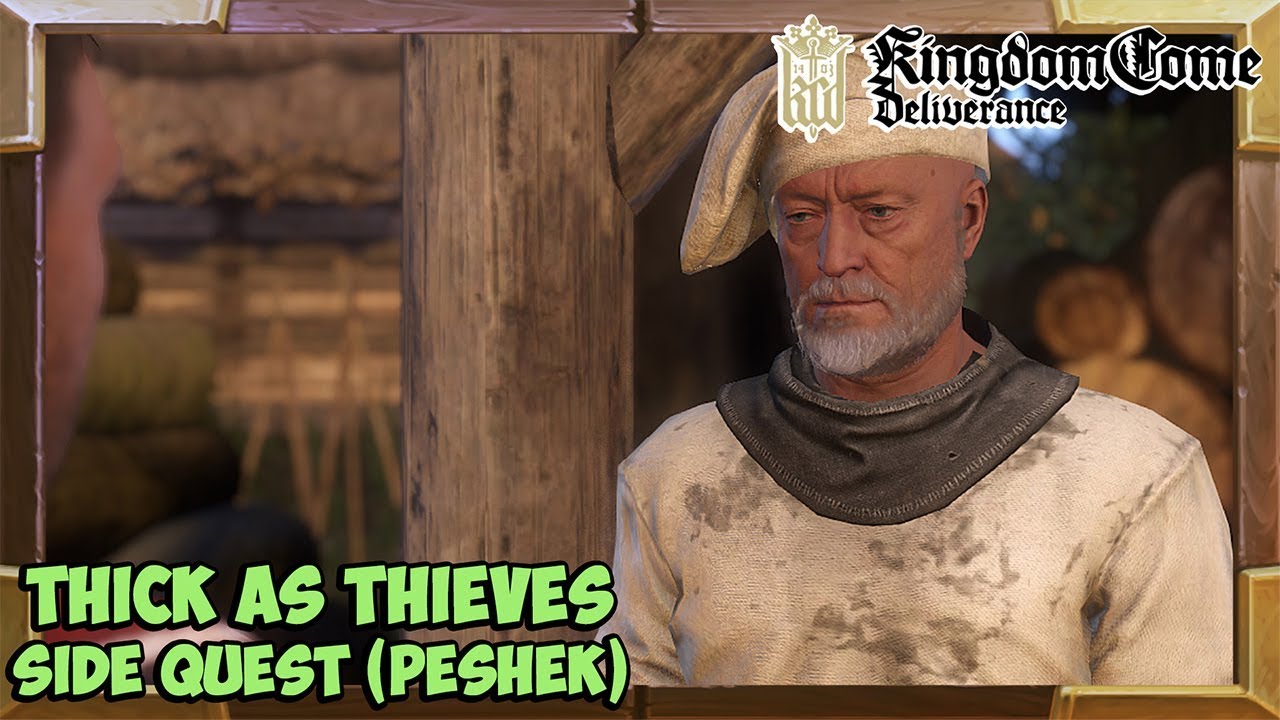 Kingdom Come Deliverance Thick as Thieves Peshek Quest Walkthrough (Full Quest Chain)