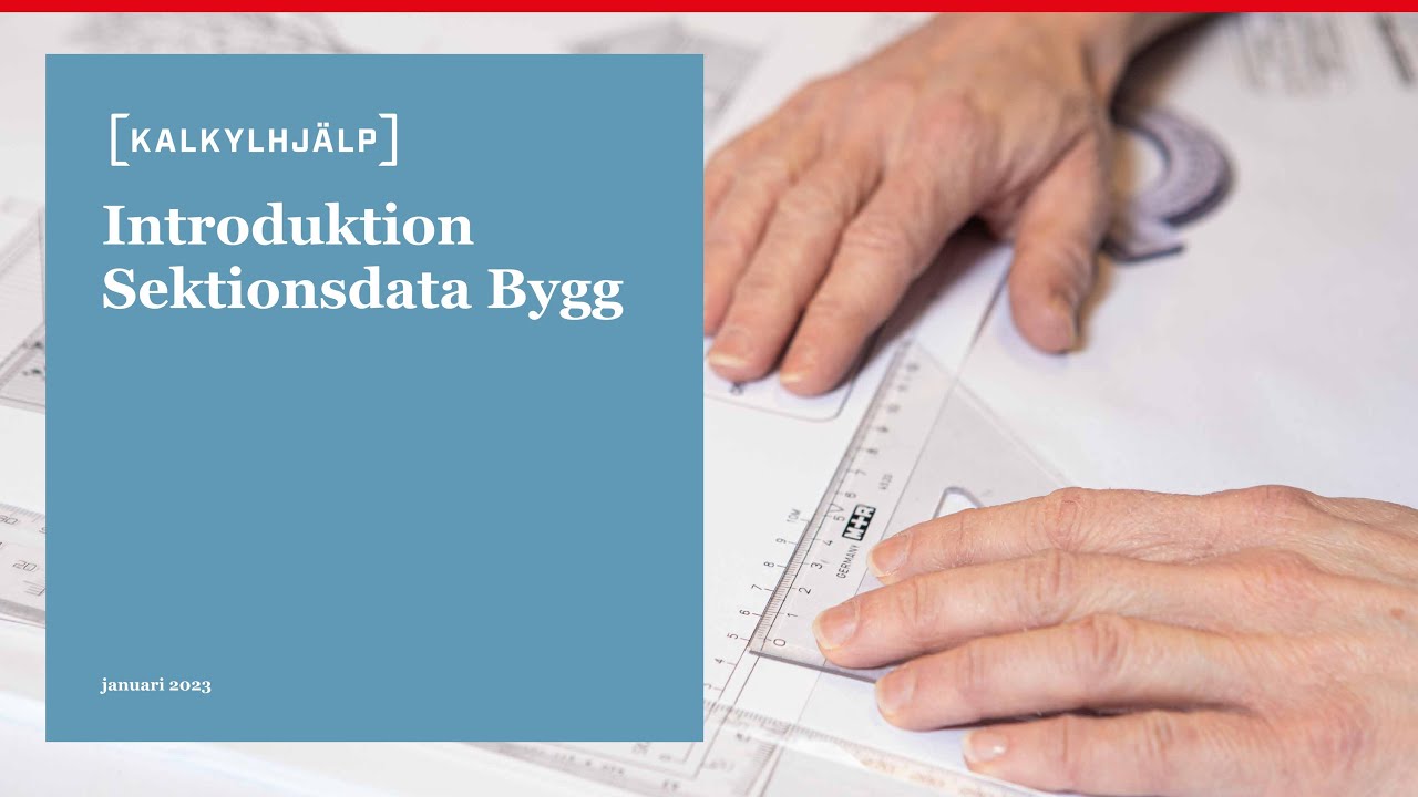 Introduktion Sektionsdata Bygg