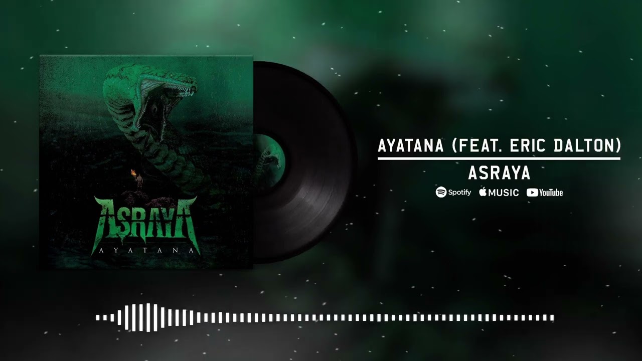 ASRAYA - AYATANA (feat. ERIC DALTON) OFFICIAL VISUALIZER
