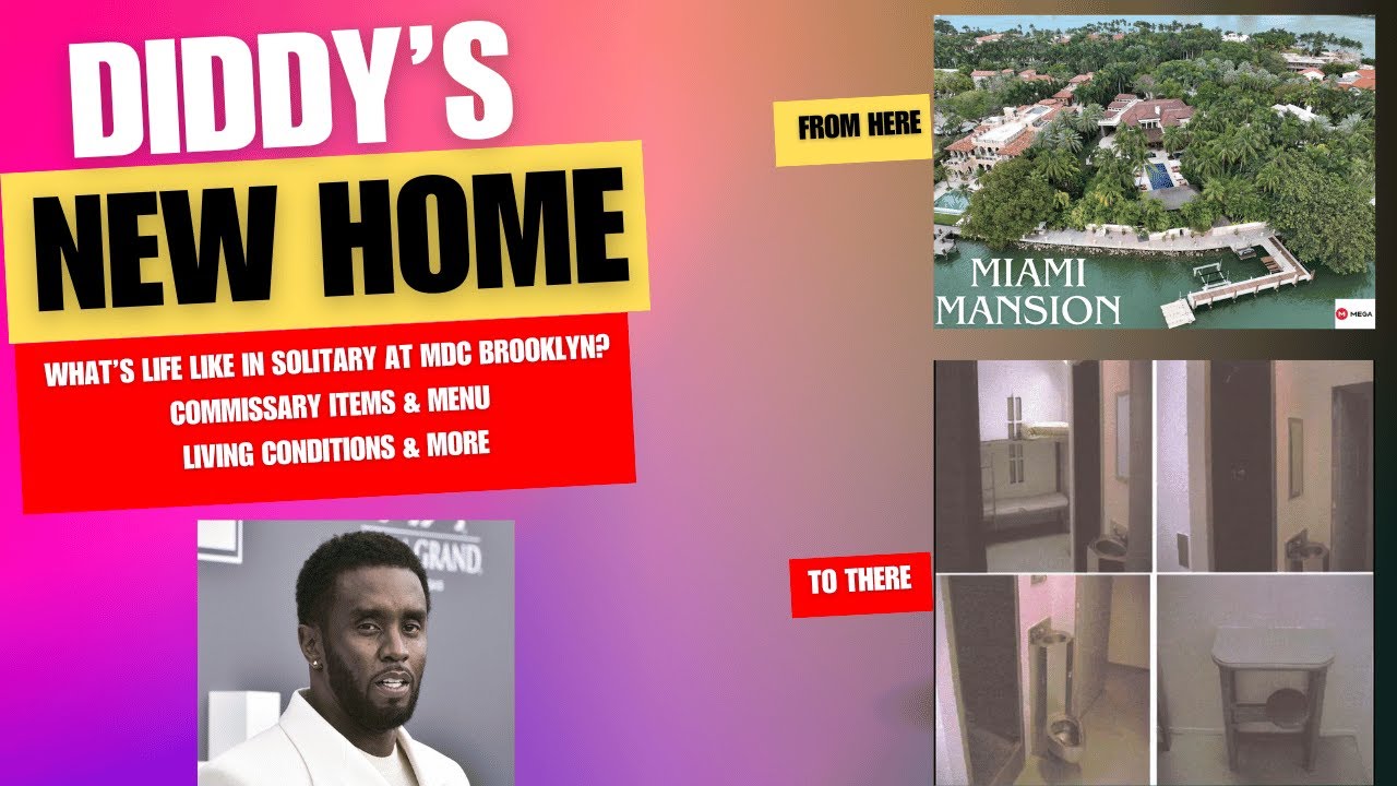 Diddy's New Accommodations   What's Life Like At MDC, What's On The Menu, & Commissary Item