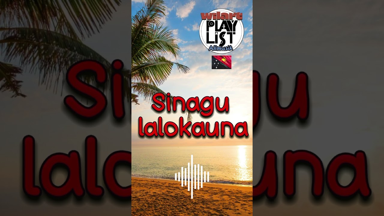 SINAGU LALOKAUNA_ WilartplaylistAllmusikPNG2025