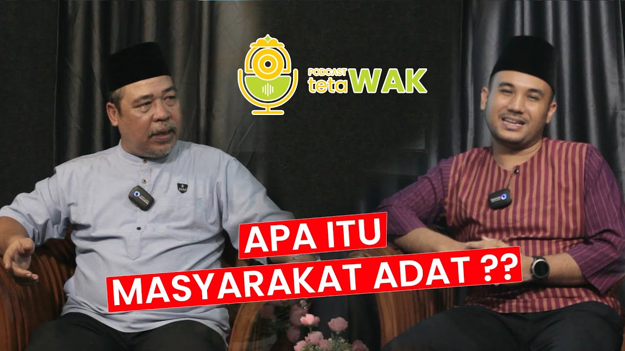 APA ITU MASYARAKAT ADAT? - PAK AFRIZAL ALANG | PODCAST TETAWAK
