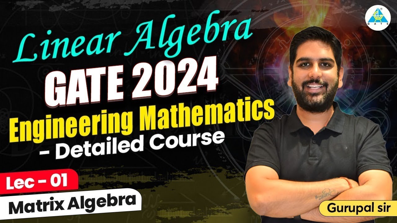 Lec 01 Engineering Mathematics | Linear Algebra | GATE 2024 #gc_sir