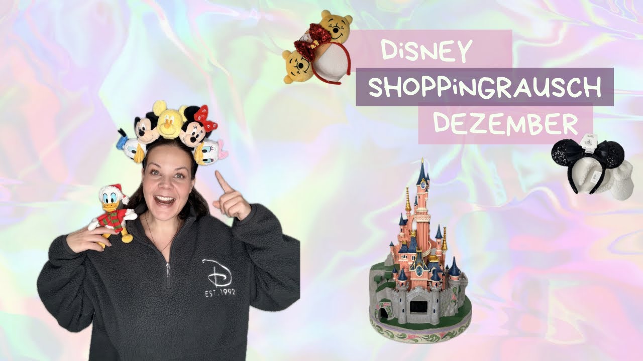  Mein Disney Shoppingrausch im Dezember 2025 🛍️