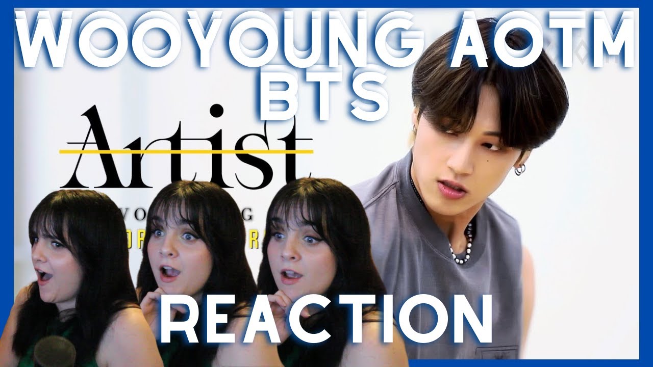 WOOYOUNG AOTM 'Choreo-Record' BTS REACTION