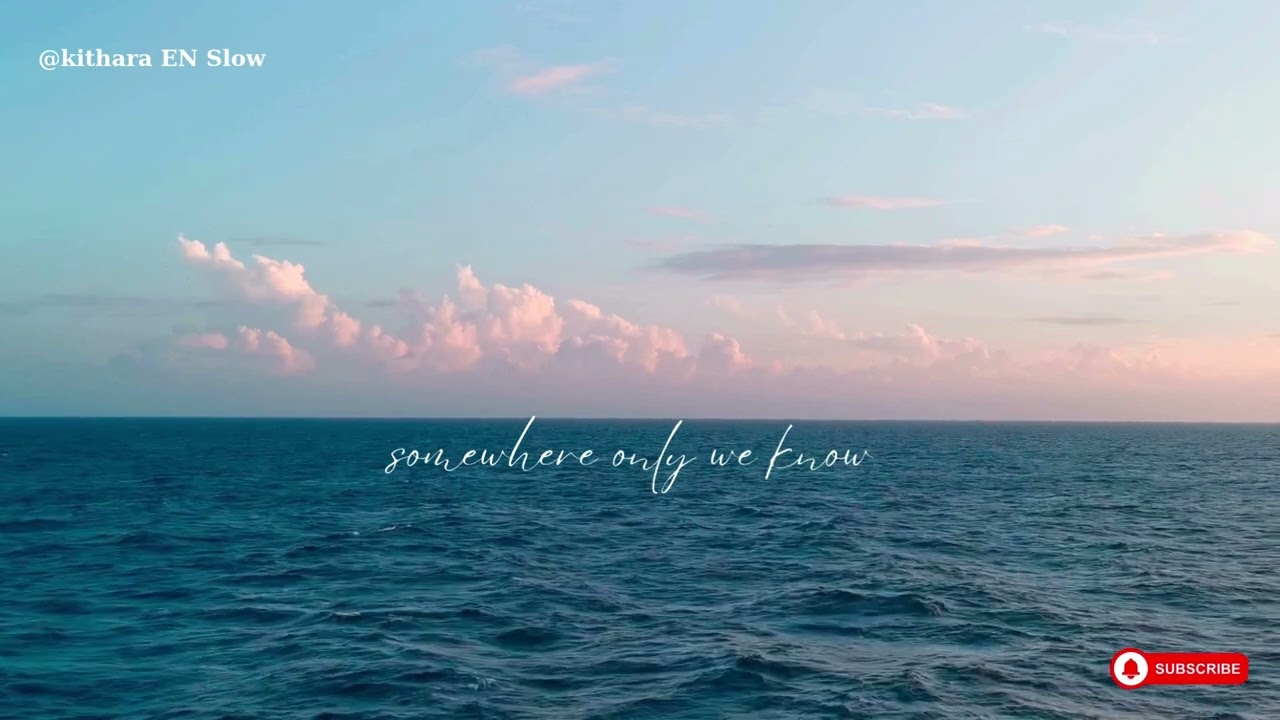 Somewhere Only We Know | Slow Cover (New Version)