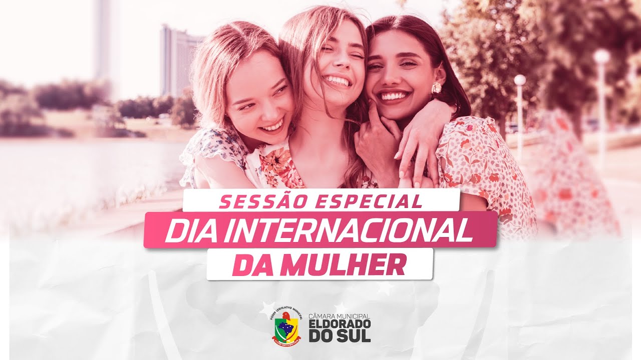 Sessão Especial Dia Internacional das Mulheres - 2026