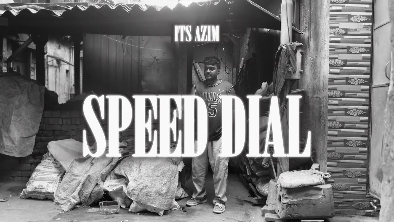 SPEED DIAL | ITS AZIM | EP " My Music Is Trash " Official music video  | 2025 New Song