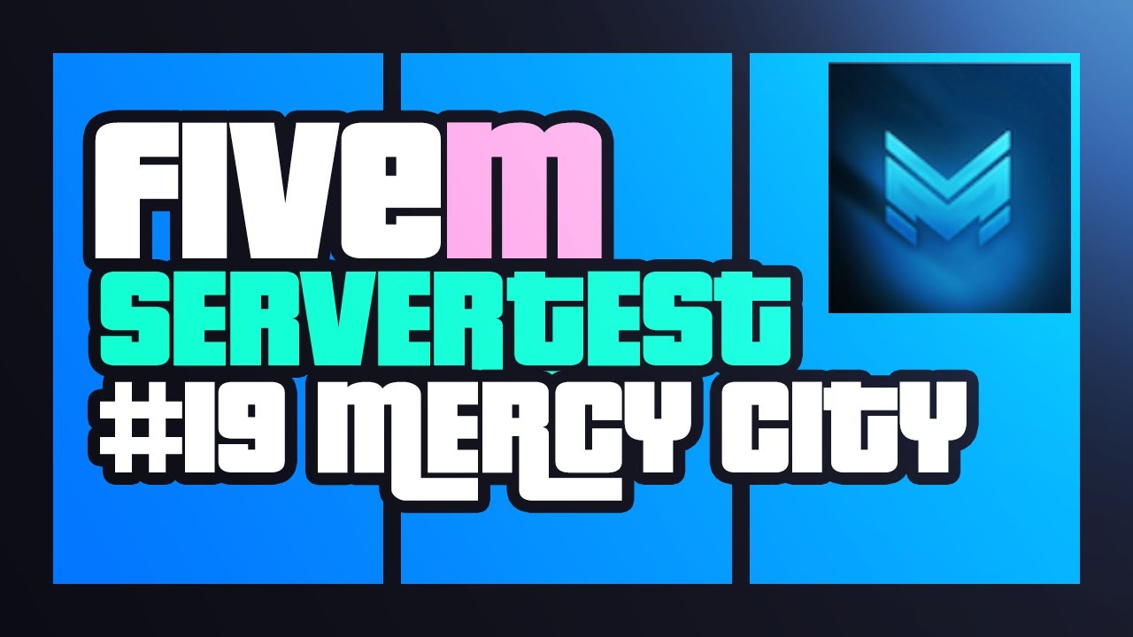 FiveM Servertest: MERCY CITY - Objektiver Test & Bewertung - E19