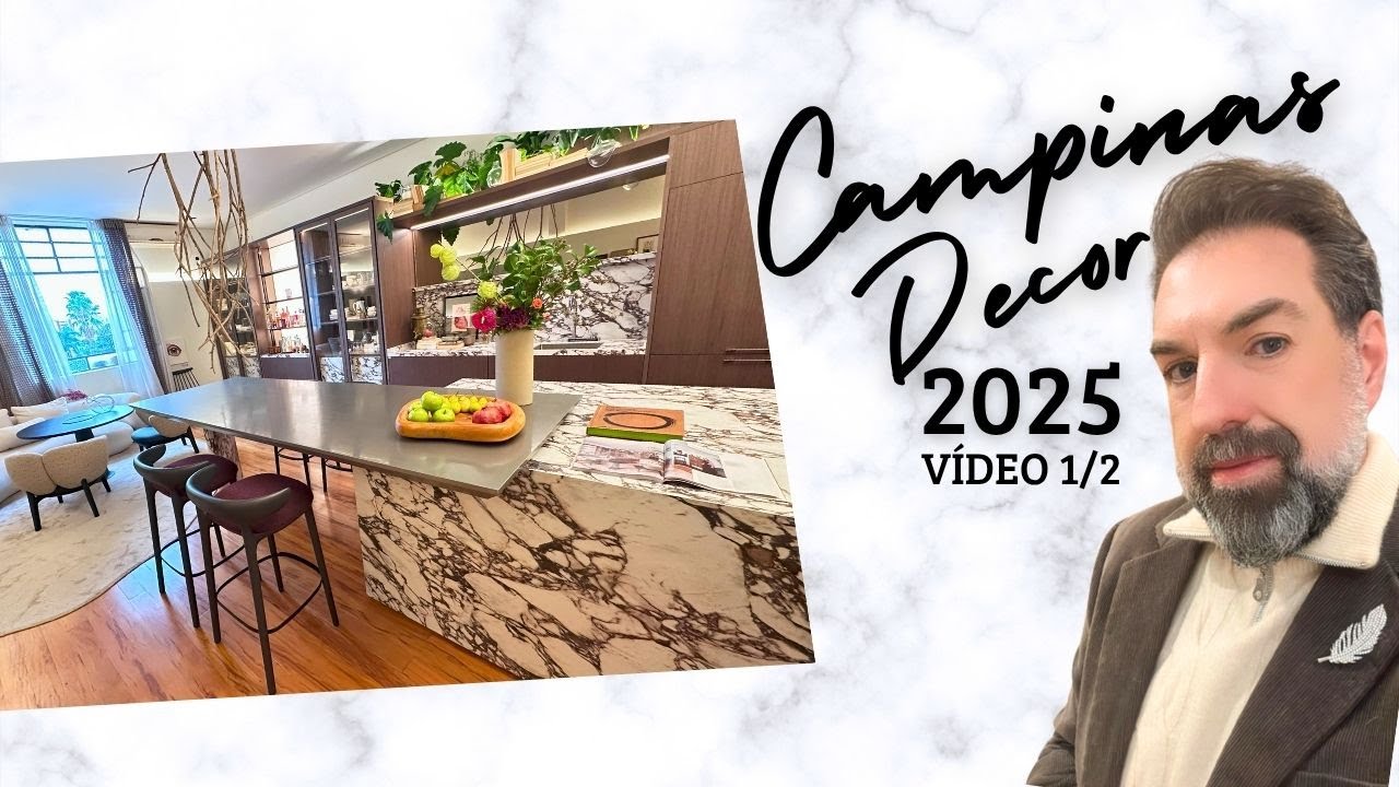 Tour Campinas Decor 2025: Tendências De Decoração E Arquitetura - Vídeo 1/2