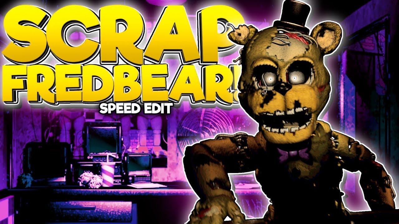 SCRAP FREDBEAR (FNaF6) | Speed Edit!