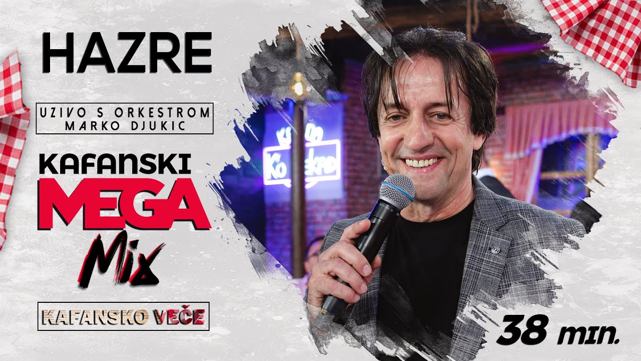 HAZRE - KAFANSKI MEGA MIX 38MIN | UZIVO (ORK. MARKO DJUKIC) | 2022 | OTV VALENTINO