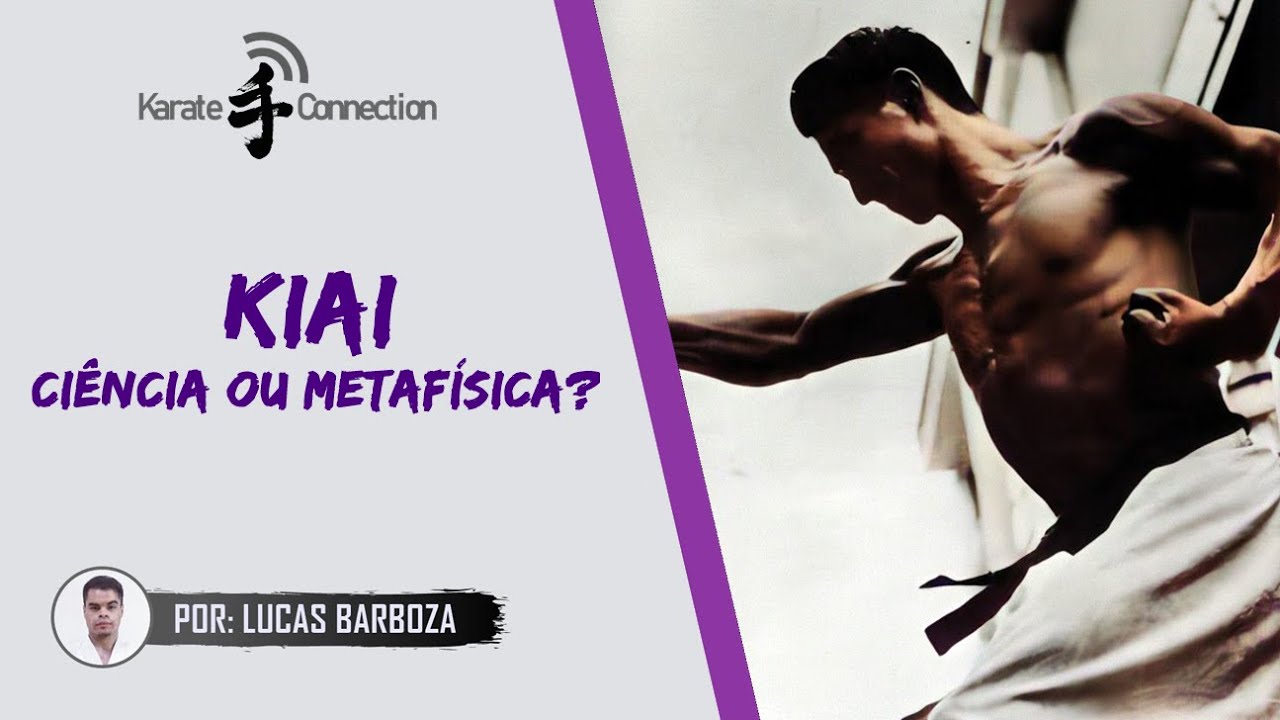 Kiai: Ciência ou Metafísica?