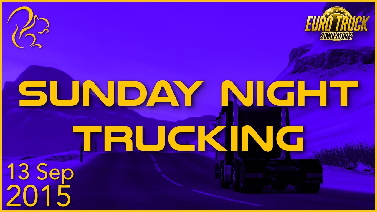 Sunday Night Trucking | 13th September 2015 | SquirrelPlus