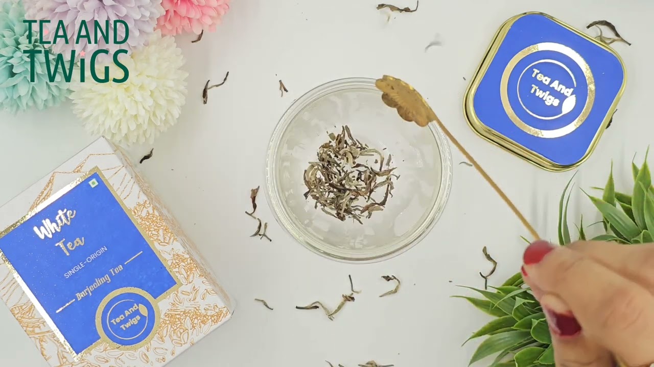 White Tea | Darjeeling Tea | Silver Needles | Tea and Twigs | Whole leaf tea