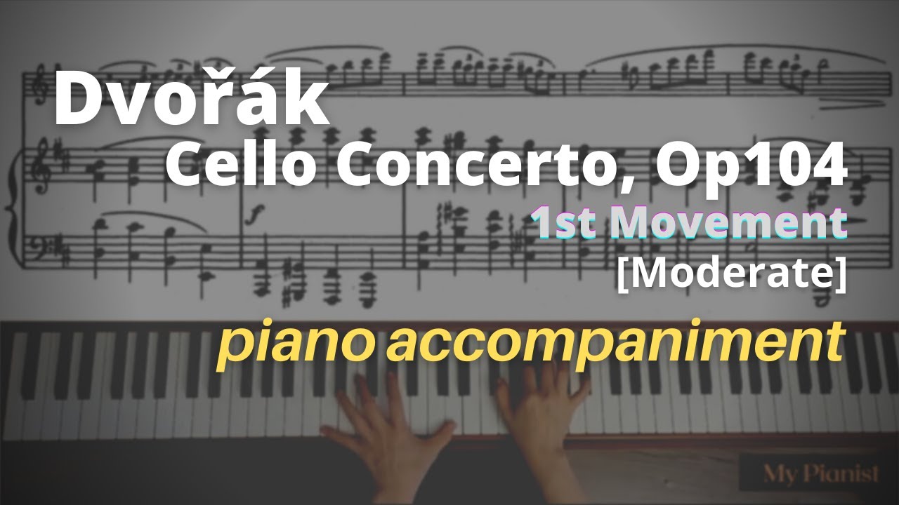 Dvořák - Cello Concerto in Bm, Op.104, 1st Mov: Piano Accompaniment [Moderate]