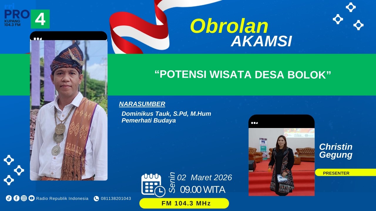 POTENSI WISATA DESA BOLOK | OBROLAN AKAMSI RRI PRO 4 KUPANG | SENIN, 2 MARET 2026