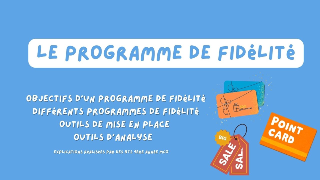 LE PROGRAMME DE FIDÉLITÉ : Mise en place et son importance