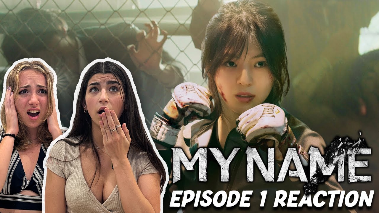 OUR FIRST TIME WATCHING K-DRAMA | MY NAME Ep 1 Reaction
