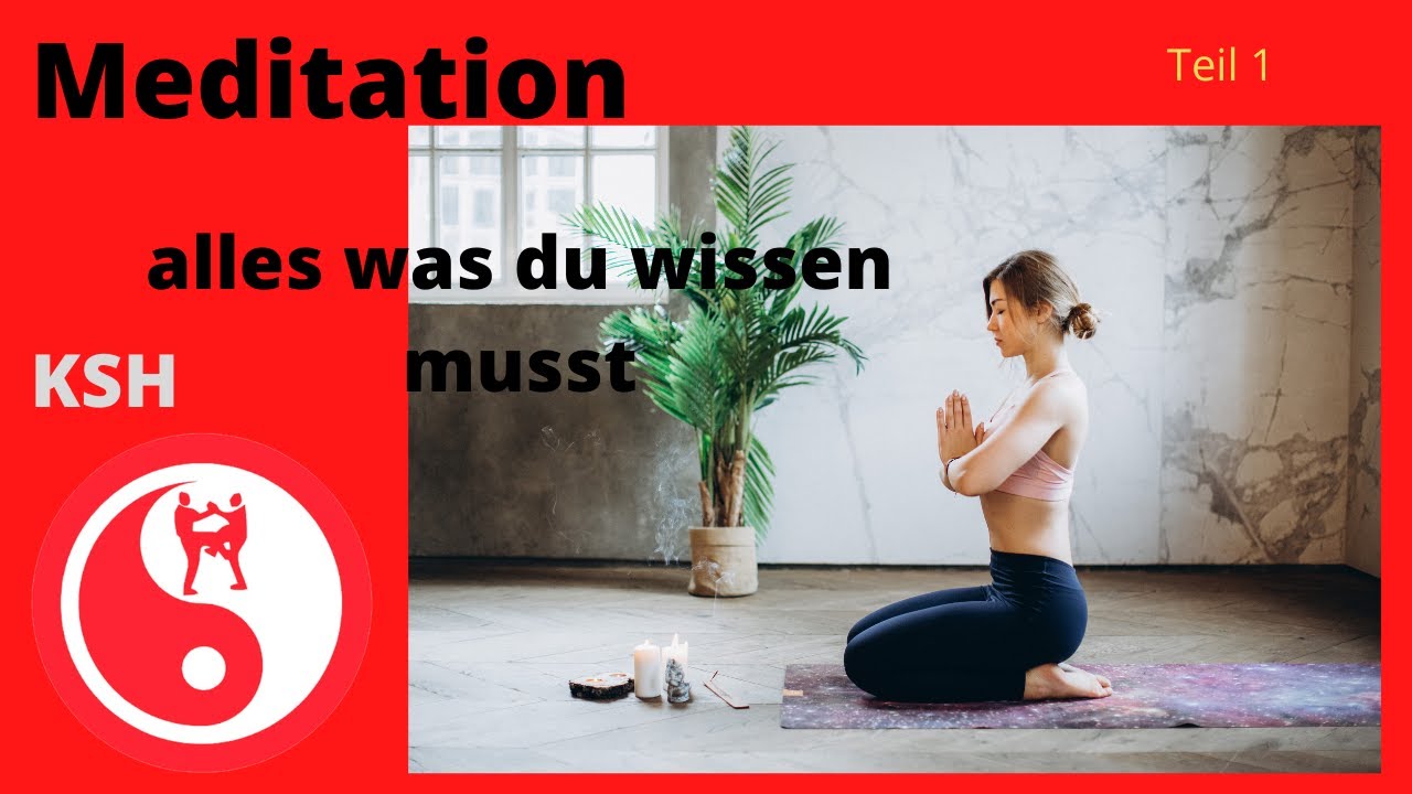 Meditieren, Teil 1