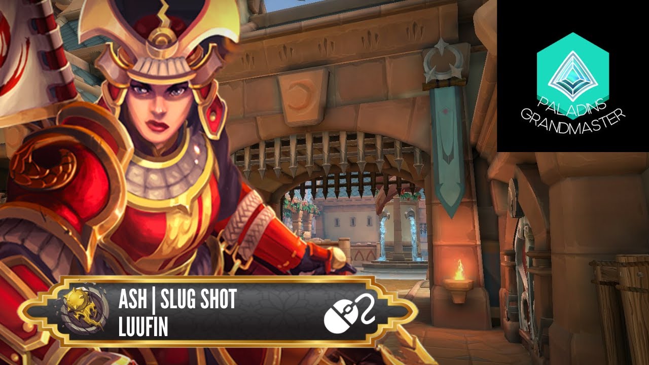 GODLIKE Ash : Slug Shot for Massive DPS (Luufin) Paladins Grandmaster