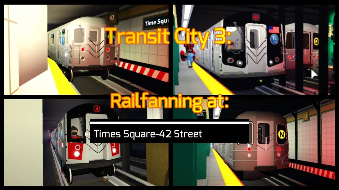 Transit City 3 - Railfanning at Times Square-42 Street (ft. Acemaster and other friends) | Roblox