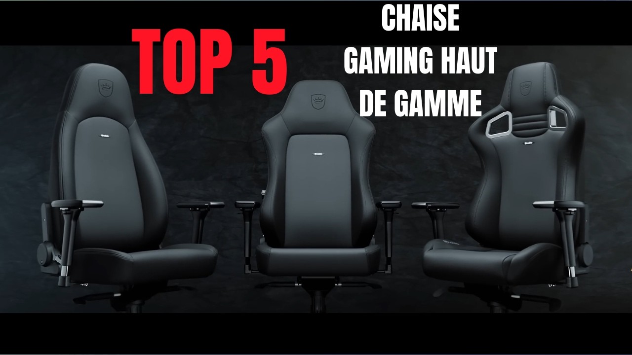 Top 5 des Meilleures Chaises Gaming Haut de Gamme ! Confort et Style Inégalés