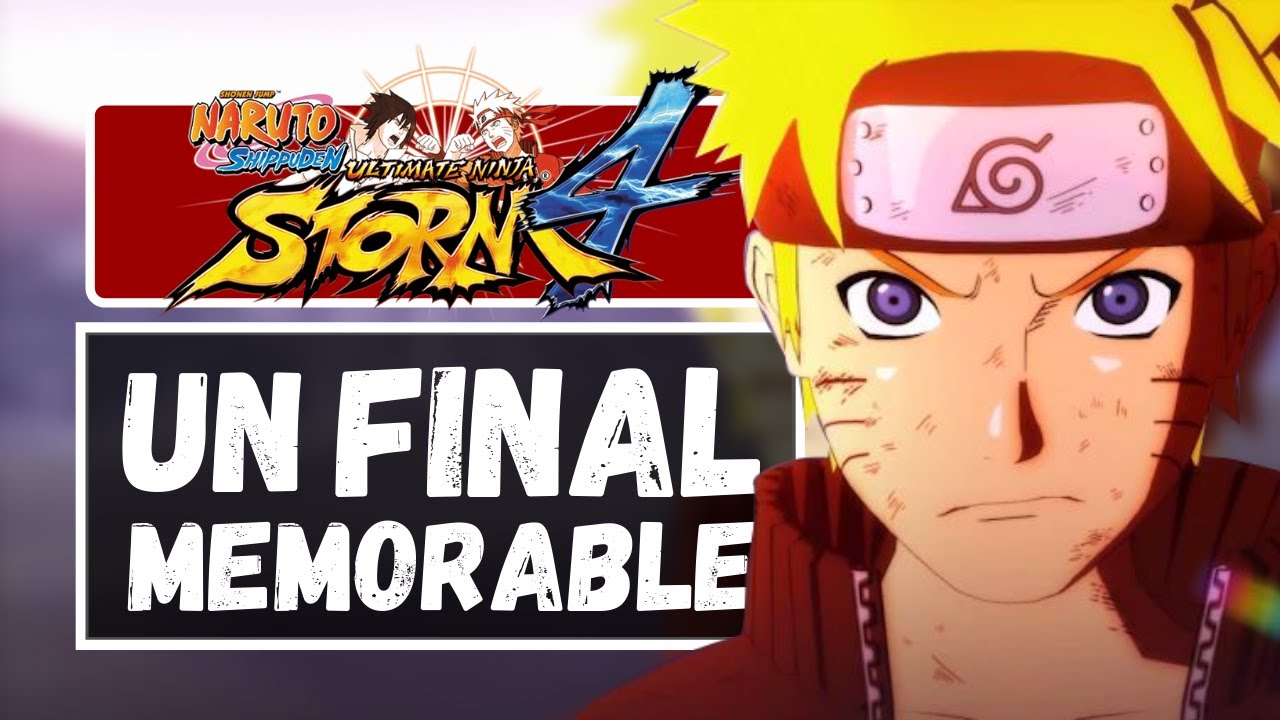Naruto Ultimate Ninja Storm 4 | El Final Casi Perfecto - Análisis