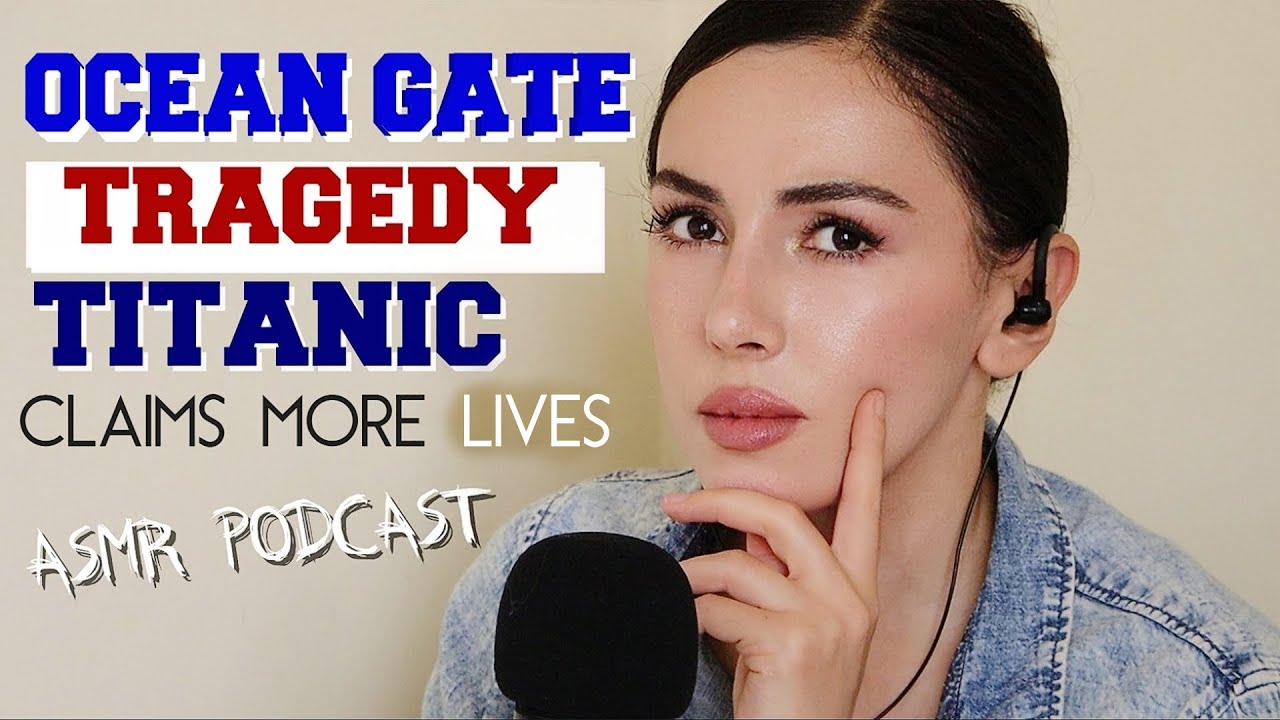 ASMR - Titanic Sub Tragedy & Hunter Biden Coverup ~ ASMR Whisper Podcast 🌊 OceanGate Titan Sub