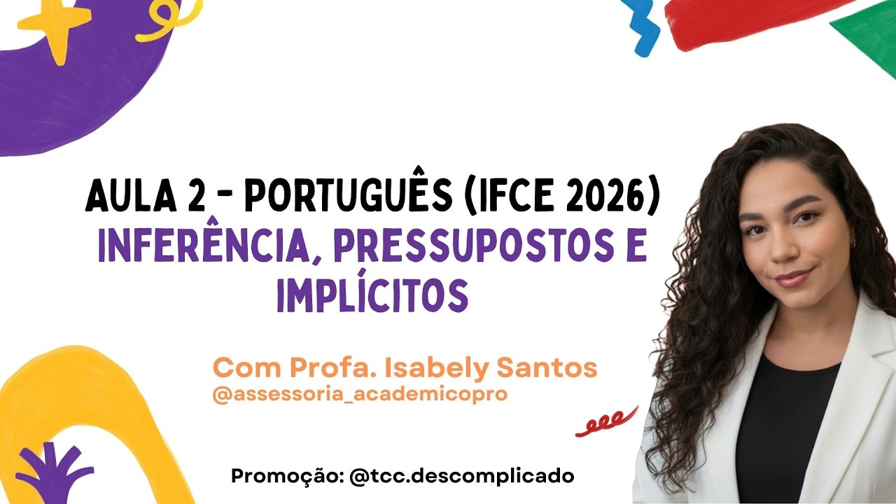 AULA 2 - PORTUGUÊS (IFCE 2026) - Inferência, pressupostos e implícitos