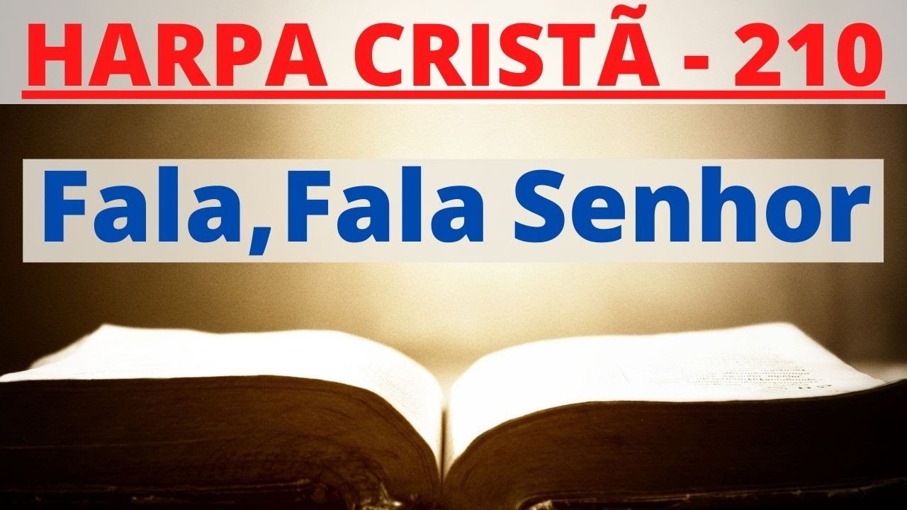 Harpa Cristã - 210 - Fala, Fala Senhor - Levi - com letra