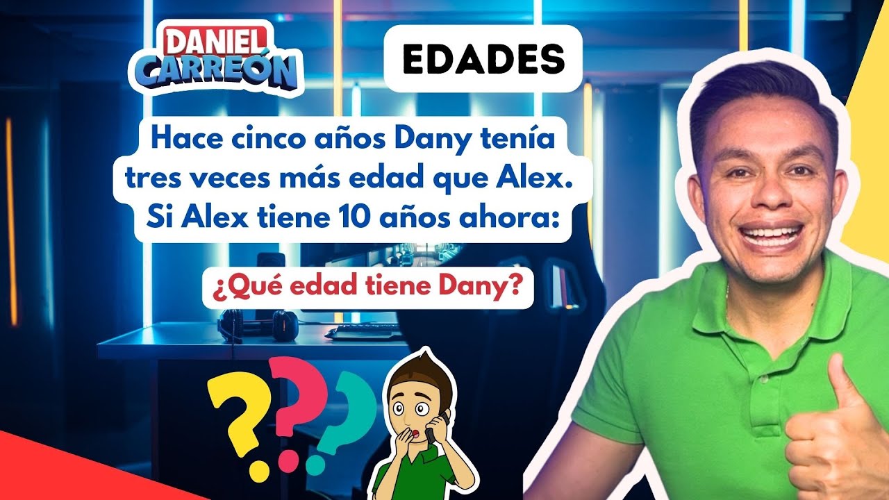 PROBLEMA DE ALGEBRA Y EDADES 😎😛