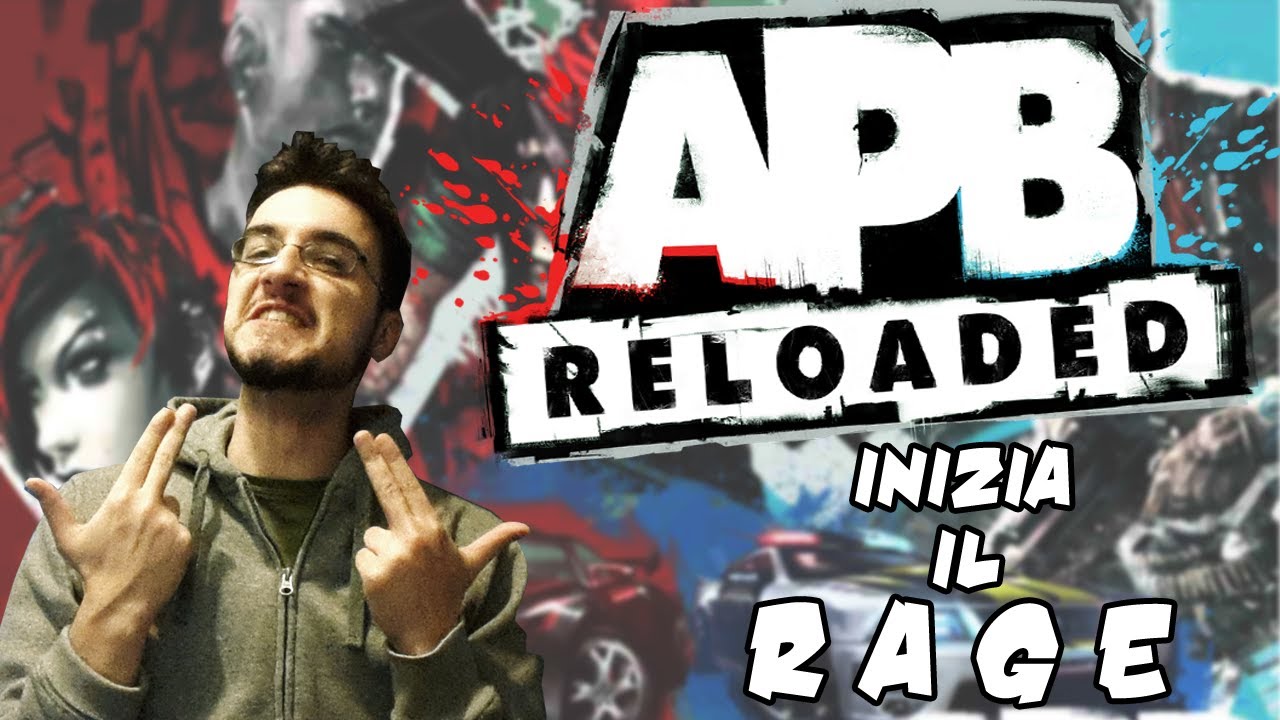APB - Inizia il rage!