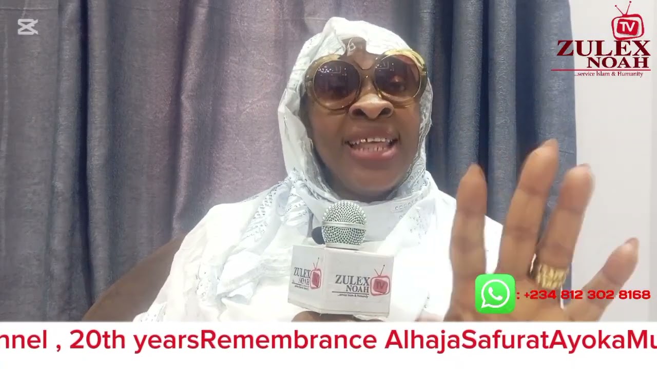 Full story of Alhaja Safurat Ayoka Mustapha(Nee Quadri) Age 75 years(Died 2005)20th yearsRemembrance