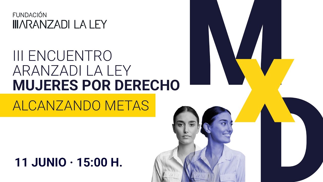 III ENCUENTRO ARANZADI LA LEY | Mujeres por Derecho