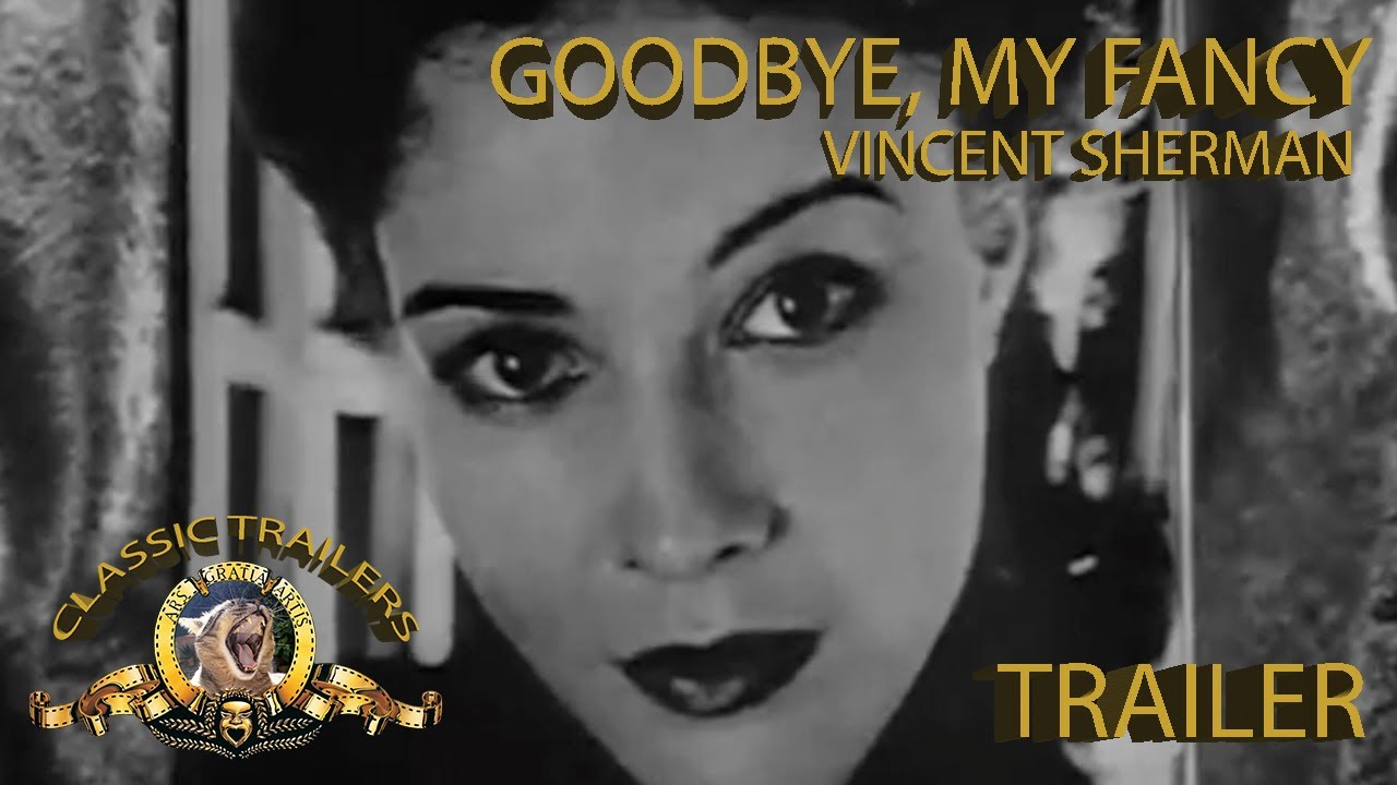 Goodbye, My Fancy Trailer | 1951 | Vincent Sherman