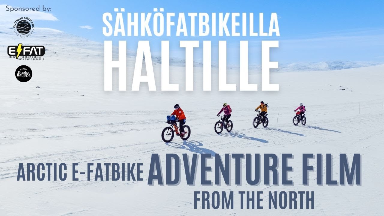 Sähköfatbikeilla Haltille - dokumenttielokuva
