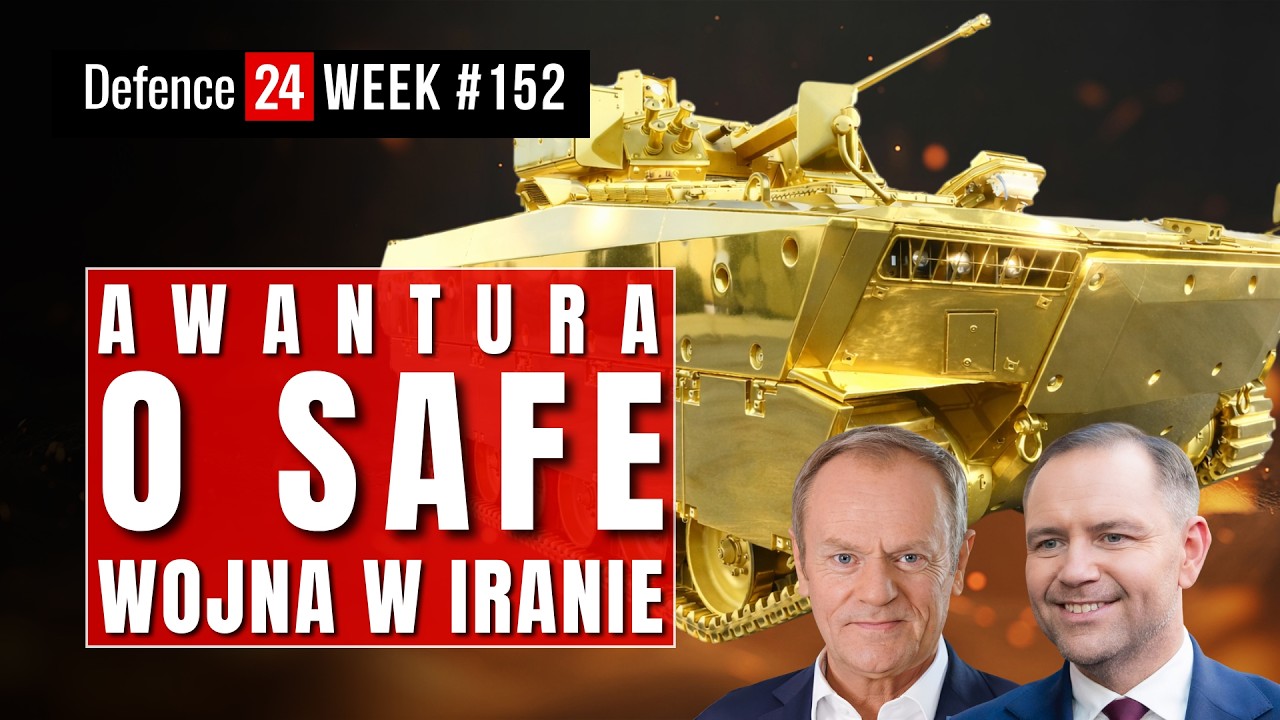 Awantura z SAFE | Kto wygrywa wojnę o Iran? - Defence24Week #152