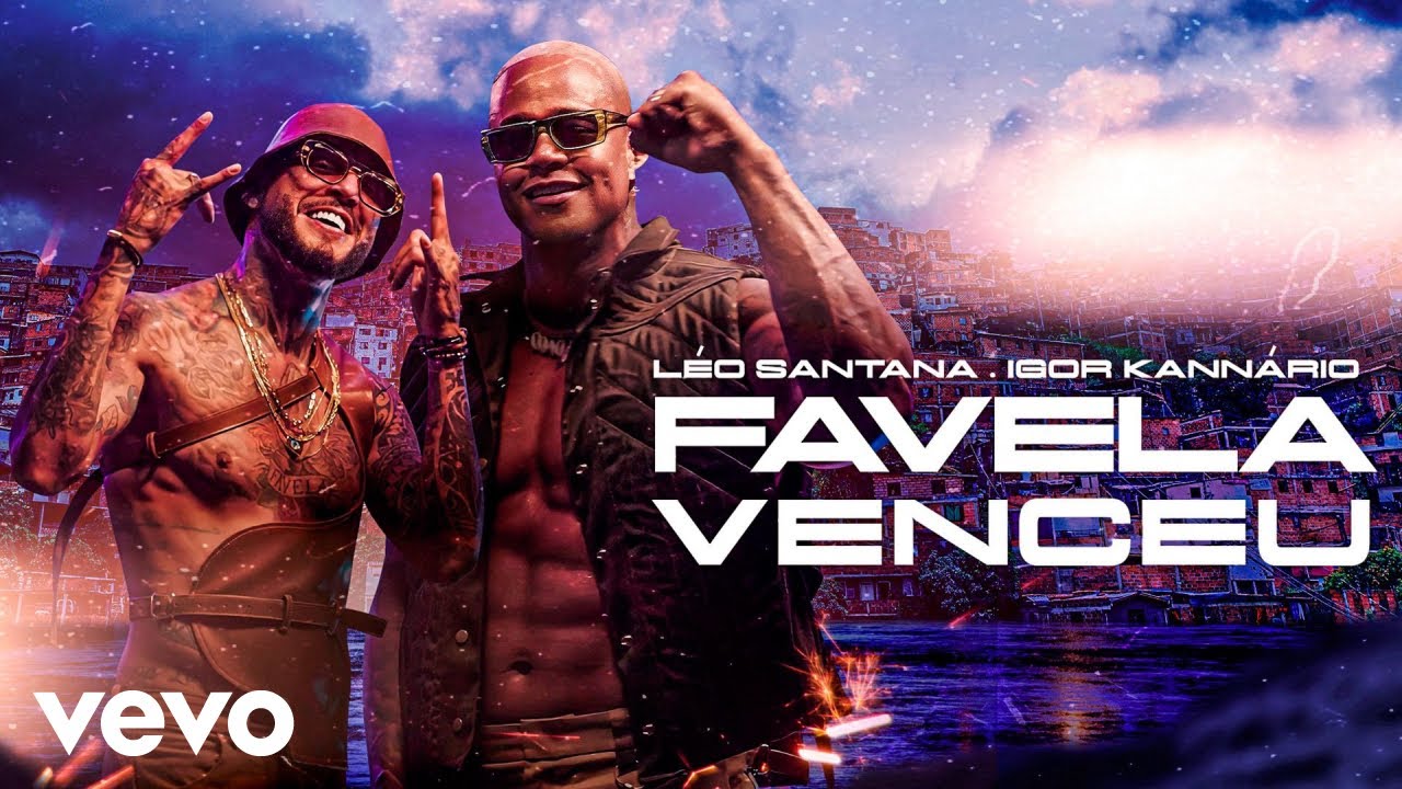 L&eacute;o Santana, Igor Kann&aacute;rio - Favela Venceu