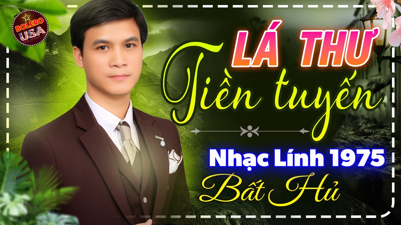 Lá Thư Tiền Tuyến - LK Nhạc Lính Bolero Trữ Tình Độc Lạ TOÀN BÀI HAY, Nhạc Vàng Xưa Dễ Nghe Dễ Ngủ