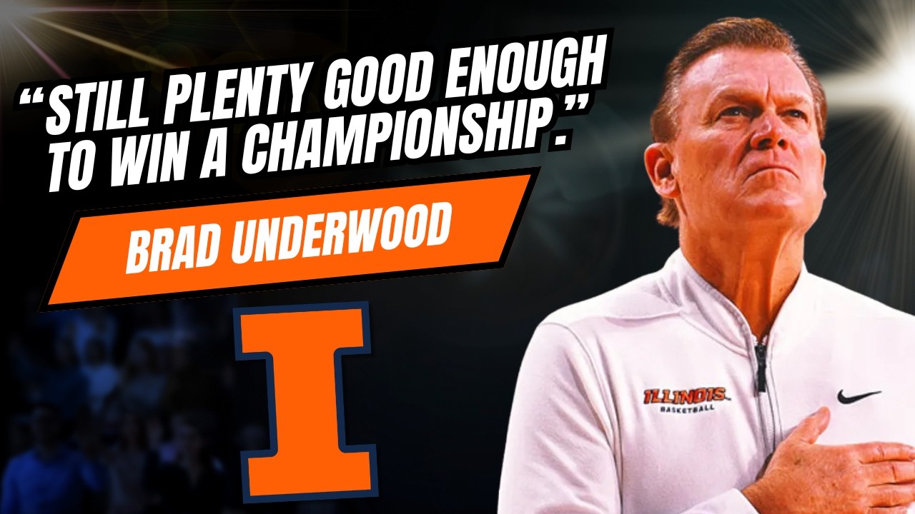 Brad Underwood Says Illinois Is Still 
