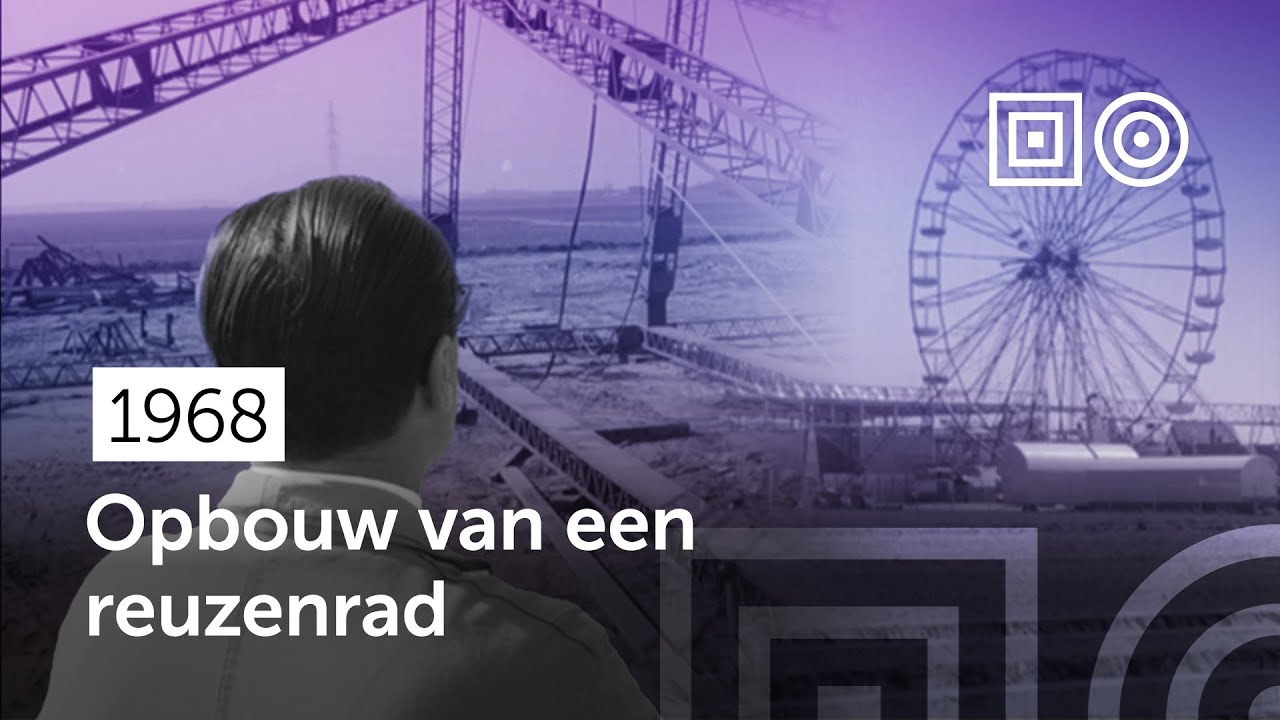 📽️ Zo wordt een Reuzenrad gebouwd (1968)