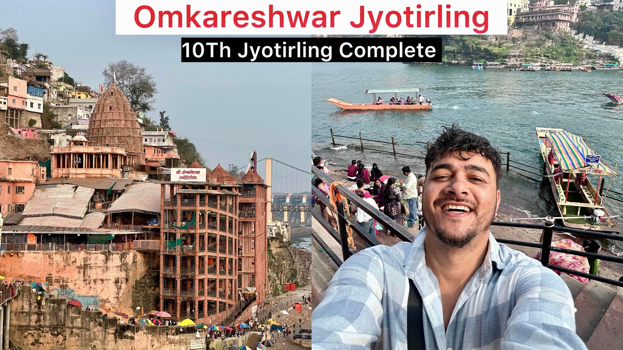 Omkareshwar Jyotirling complete || 10th jyotirling || Ujjain Mahakal To Omkareshwar 