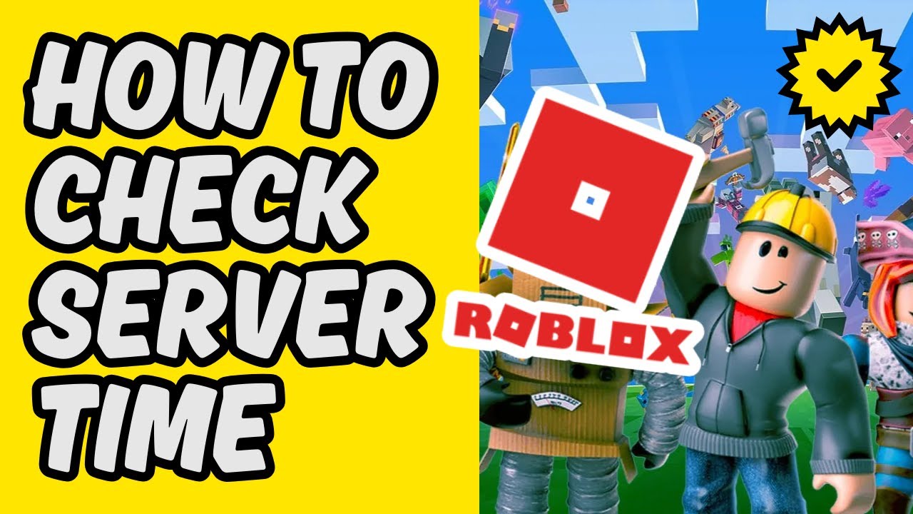 [Easy Guide] How To Check Roblox Server Time in 2025