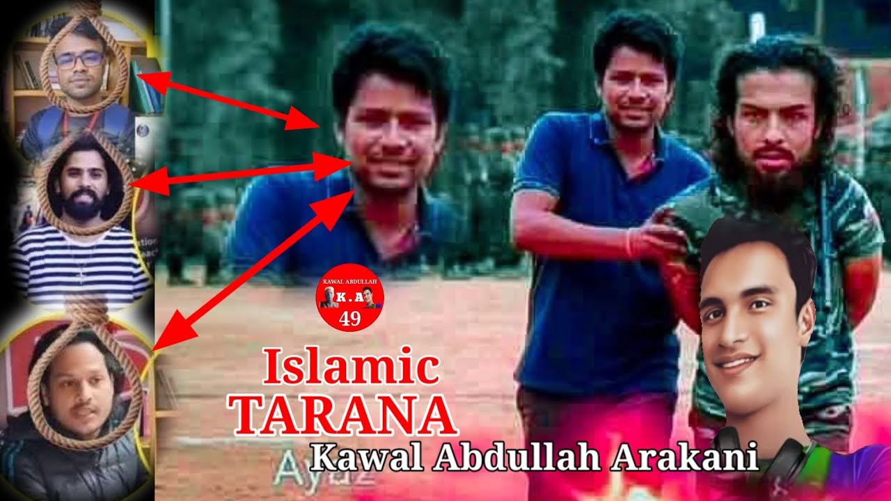 Islamic Tarana Shayer Abdullah Arakani (Abu Obaida 49) Kawal Abdullah 49