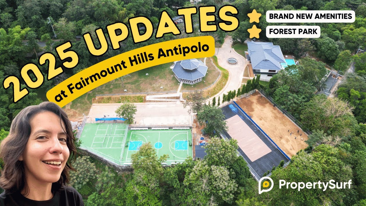 Fairmount Hills 2025 Updates: Much Awaited Brand-New Amenities Surrounded by Nature! 🌳